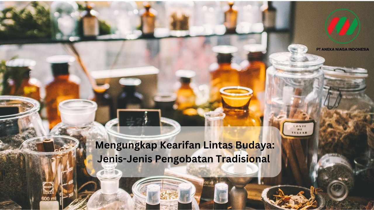 Mengungkap Kearifan Lintas Budaya: Jenis-Jenis Pengobatan Tradisional